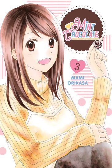 Mint Chocolate, Vol. 3 - Mami Orikasa - Barri Shrager