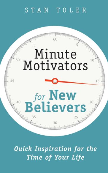 Minute Motivators for New Believers - Stan Toler