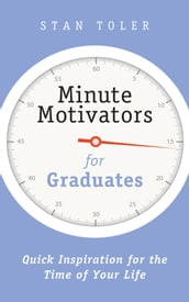 Minute Motivators for Graduates