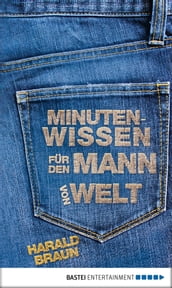 Minutenwissen für den Mann von Welt