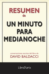 Un Minuto Para Medianoche de David Baldacci: Conversaciones Escritas