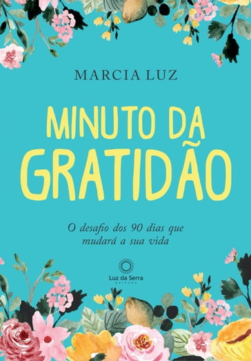 Minuto da gratidão - Marcia Luz