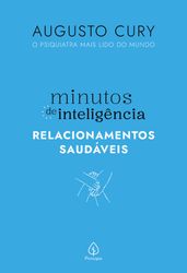 Minutos de inteligência: Relacionamentos saudáveis