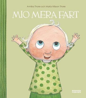 Mio mera fart - Maria Nilsson Thore - Annika Thore