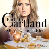 Mio w hotelu Ritz - Ponadczasowe historie miosne Barbary Cartland