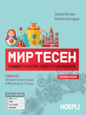 Mir tesen. Fondamenti di cultura, storia e letteratura russa. Liv. A1-B1+. Per le Scuole superiori. Con e-book. Con espansione online