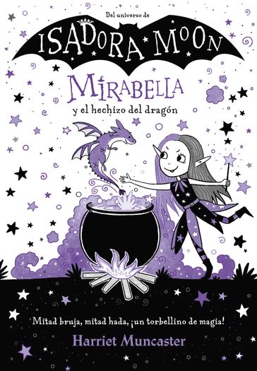 Mirabella 1 - Mirabella y el hechizo del dragón - Harriet Muncaster