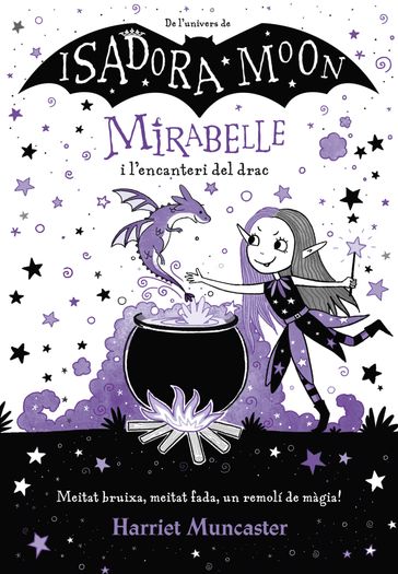 Mirabelle 1 - Mirabelle i l'encanteri del drac - Harriet Muncaster