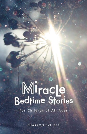 Miracle Bedtime Stories - Sharron Eve Dee