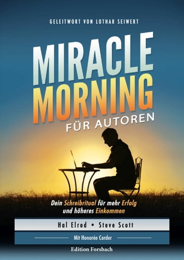 Miracle Morning für Autoren - Hal Elrod - Steve Scott - Honorée Corder