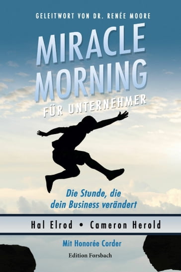 Miracle Morning für Unternehmer - Cameron Herold - Hal Elrod - Honorée Corder