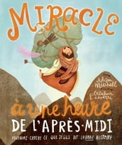 Miracle à une heure de l après-midi