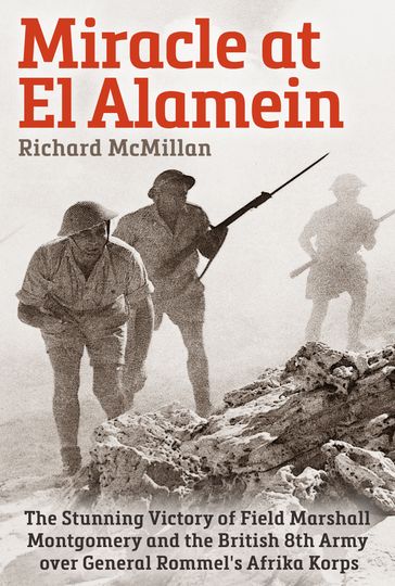 Miracle at El Alamein - Richard McMillan