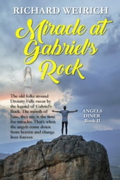 Miracle at Gabriel s Rock