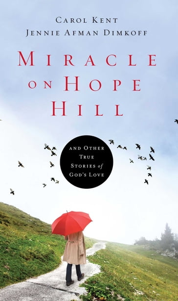 Miracle on Hope Hill - Carol Kent - Jennie Afman Dimkoff