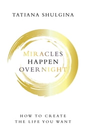 Miracles Happen Overnight