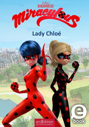 Miraculous  Lady Chloé (Miraculous 8)