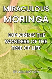 Miraculous Moringa