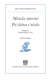 Mirada interior / Pa chána e néala