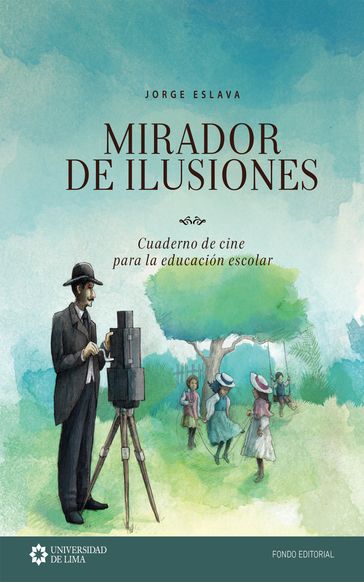 Mirador de ilusiones - Jorge Eslava