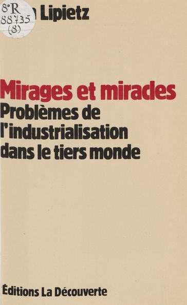 Mirages et Miracles - Alain Lipietz