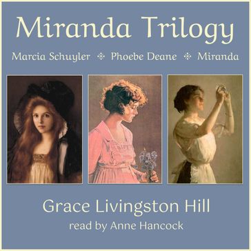 Miranda Trilogy - Grace Livingston Hill