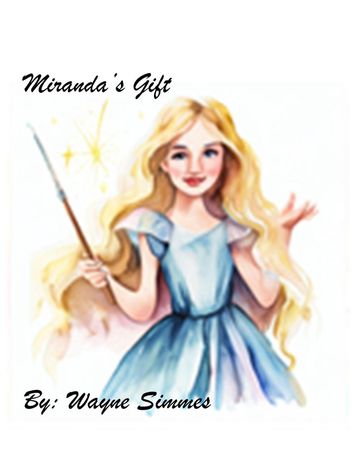 Miranda's Gift - Wayne Simmes