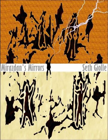 Mirazdan's Mirrors - Seth Giolle