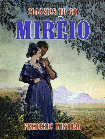 Mirèio - Frédéric Mistral