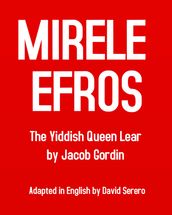 Mirele Efros (Yiddish Queen Lear) - Yiddish Theater Classic