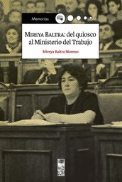 Mireya Baltra: del quiosco al ministerio del trabajo