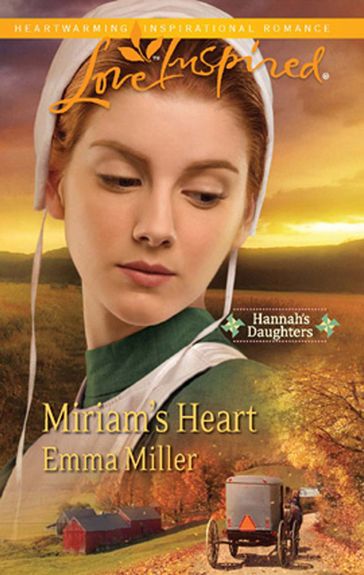 Miriam's Heart (Mills & Boon Love Inspired) - Emma Miller