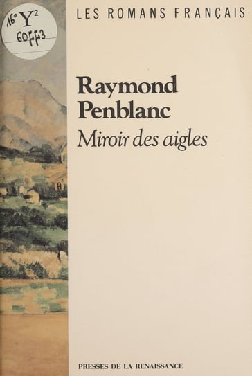 Miroir des aigles - Raymond Penblanc