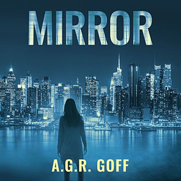 Mirror - A.G.R. Goff