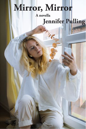 Mirror, Mirror - Jennifer Pulling