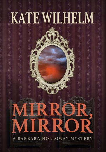 Mirror, Mirror - Kate Wilhelm