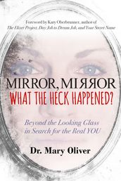 Mirror, Mirror, What the Heck Happened?