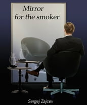 Mirror for the smoker (stop smoking quit smoking)