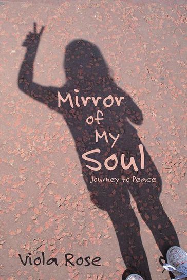 Mirror of My Soul - Viola Rose