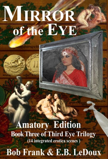 Mirror of the Eye: Amatory Edition; Special Book 3 of Third Eye Trilogy - Robert Frank - E.B. LeDoux