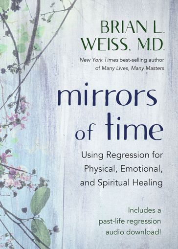 Mirrors of Time - M.D. Brian L. Weiss