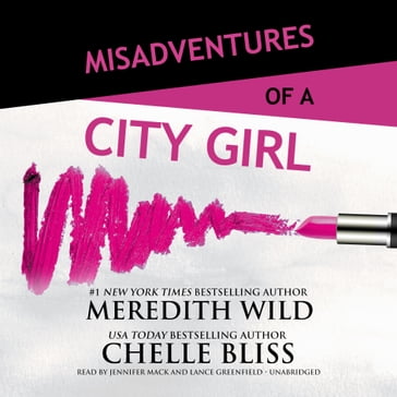 Misadventures of a City Girl - Meredith Wild - Chelle Bliss