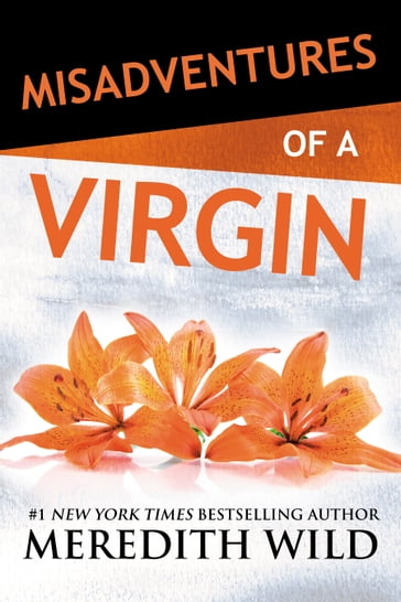 Misadventures of a Virgin - Meredith Wild