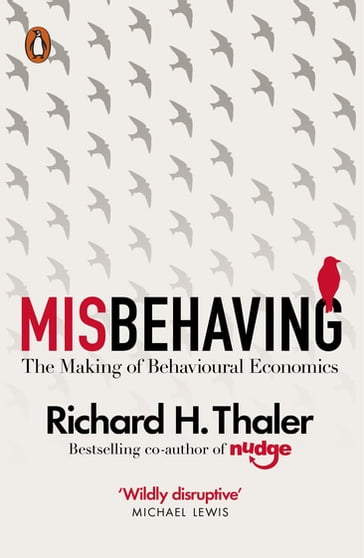 Misbehaving - Richard H. Thaler