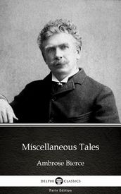Miscellaneous Tales by Ambrose Bierce (Illustrated)