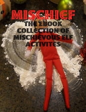 Mischief - The Ebook Collection of Mischievous Elf Activites