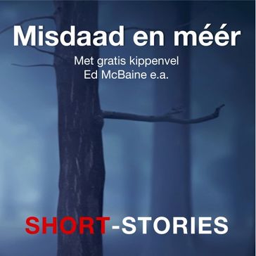 Misdaad en meer - Ed McBain - Anton Tsjechov - Bill Pronzini - David Ely - Ellery Queen - Gary Brandner - Henry Slesar - Horace L. Gold - Howard Philip Lovecraft