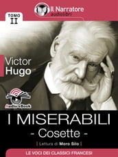 I Miserabili - Tomo II - Cosette (Audio-eBook)