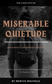 Miserable Quietude