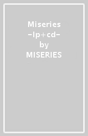 Miseries -lp+cd-